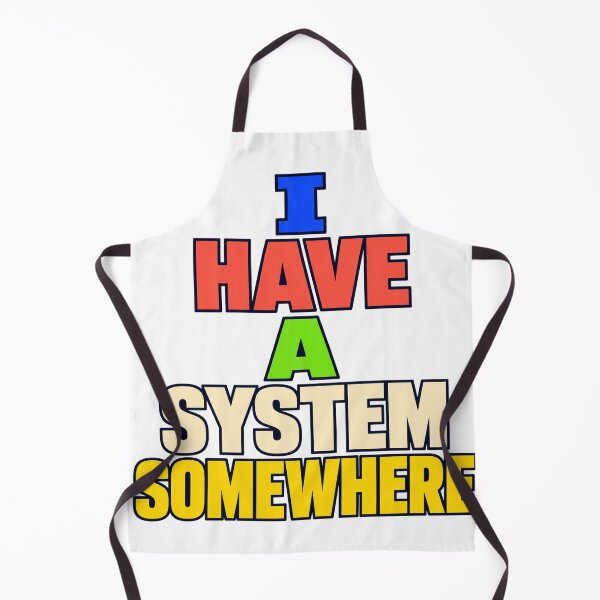 Item preview, I Have A System Somewhere designed and sold by aihrgdesign.