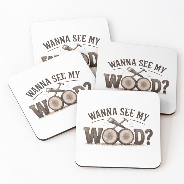 Item preview, Wanna See My Wood? designed and sold by Craftedchaospri.