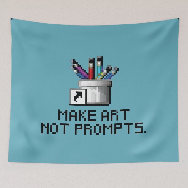 Item preview, make art not prompts. (anti ai) designed and sold by remerasnerdas.