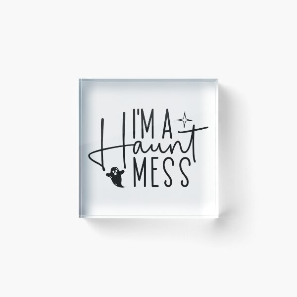 Item preview, I'm a Haunt Mess - Autumn Halloween Vibes Quote designed and sold by FuzionRaptor.