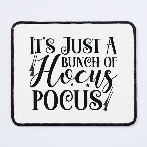 Item preview, It's Just A Bunch Of Hocus Pocus - Cozy Autumn Halloween Vibes Quote designed and sold by FuzionRaptor.