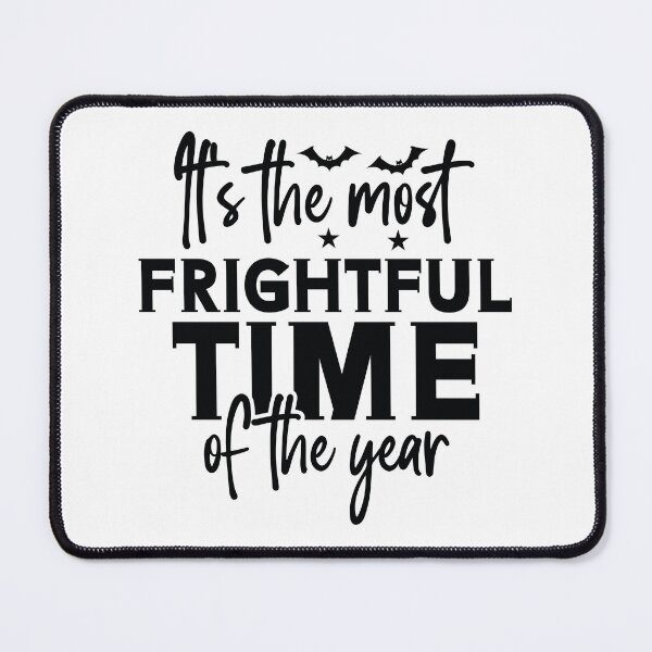 Item preview, It's The Most Frightful Time Of The Year - Autumn Halloween Vibes Quote designed and sold by FuzionRaptor.