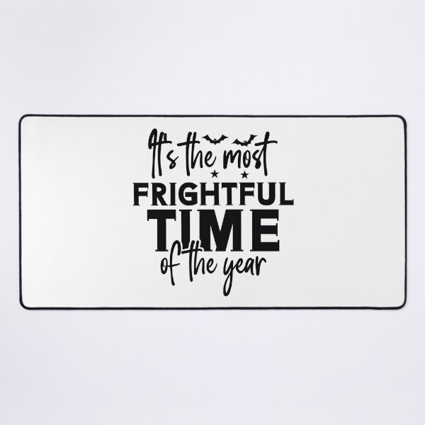 Item preview, It's The Most Frightful Time Of The Year - Autumn Halloween Vibes Quote designed and sold by FuzionRaptor.
