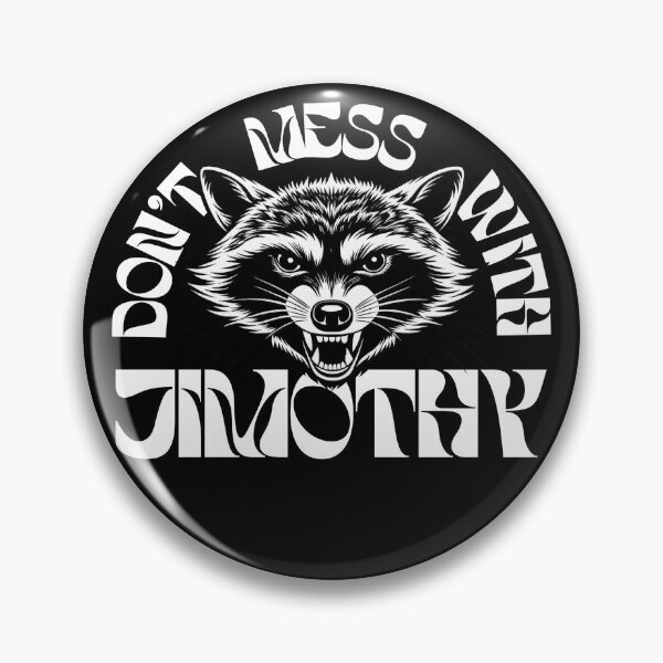 Item preview, Don't Mess With Jimothy The Raccoon designed and sold by BeerBro-Designs.