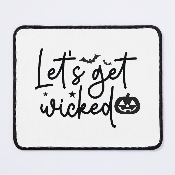 Item preview, Lets Get Wicked - Cozy Autumn Halloween Vibes Quote designed and sold by FuzionRaptor.