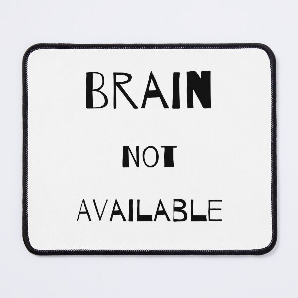 Item preview, Brain Not Available designed and sold by Loly-Press.