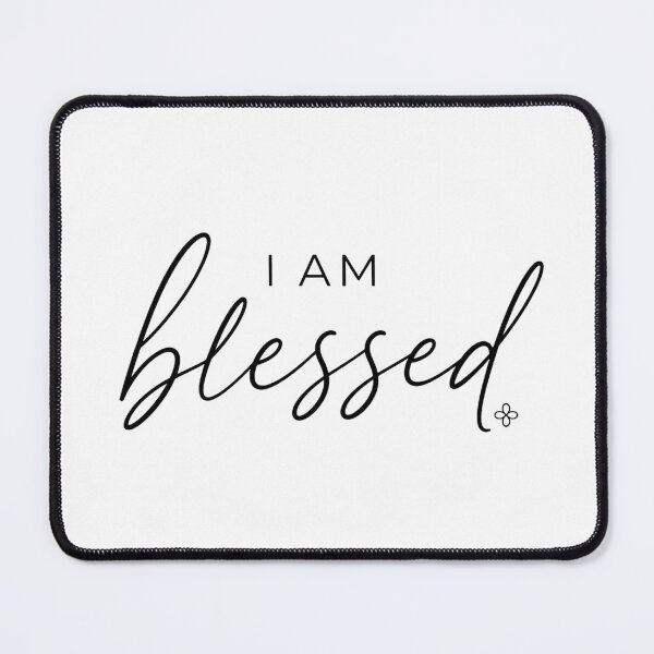 Item preview, I Am Blessed - Motivational Phrase designed and sold by BetterEveryDay1.