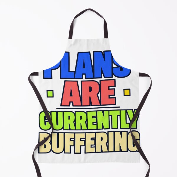 Item preview, Plans Are Currently Buffering designed and sold by aihrgdesign.