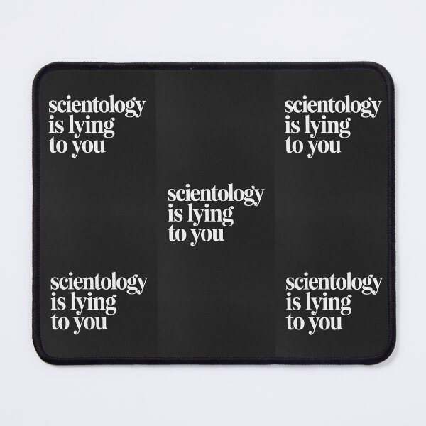 Item preview, Scientology is lying to you designed and sold by INEEDBABYPOWDER.