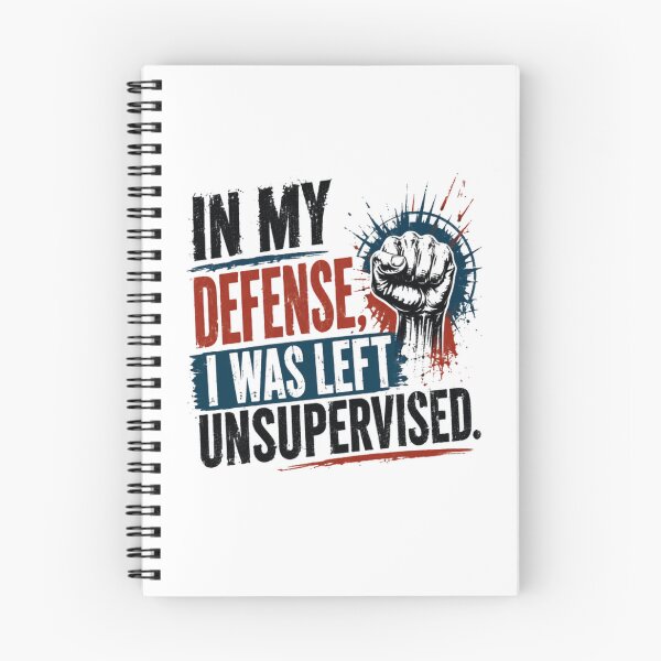 Item preview, In My Defense, I Was Left Unsupervised Funny Quote Independent Spirit Humorous Gift designed and sold by RetroMini2026.