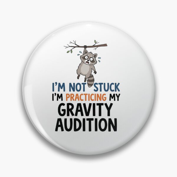 Item preview, Im Not Stuck Practicing Gravity Audition designed and sold by Owcomm.