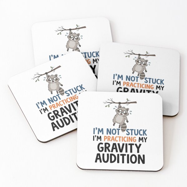 Item preview, Im Not Stuck Practicing Gravity Audition designed and sold by Owcomm.