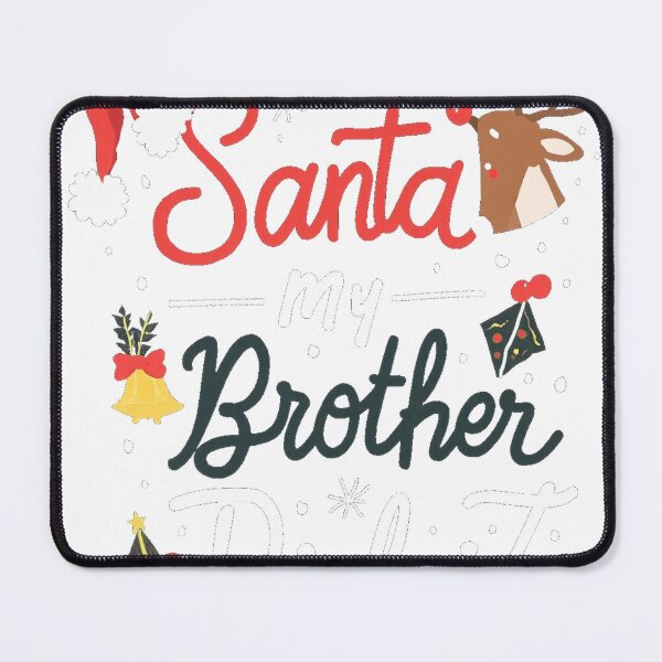 Item preview, Dear Santa My Brother Did It Christmas designed and sold by icm4639.