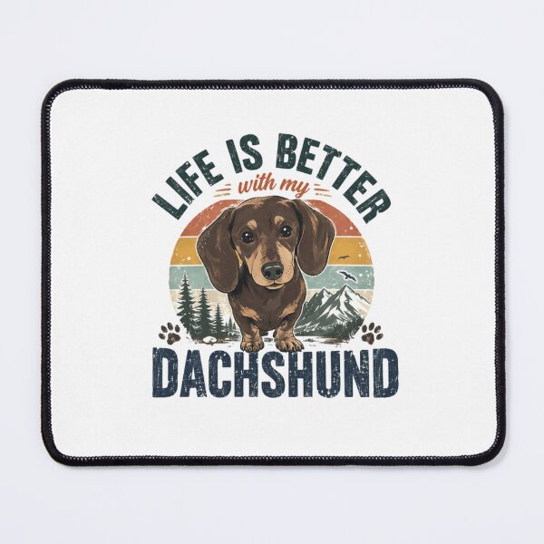 Item preview, Life Is Better With My Dachshund Dog Lover Pet Owner designed and sold by RetroMini2026.