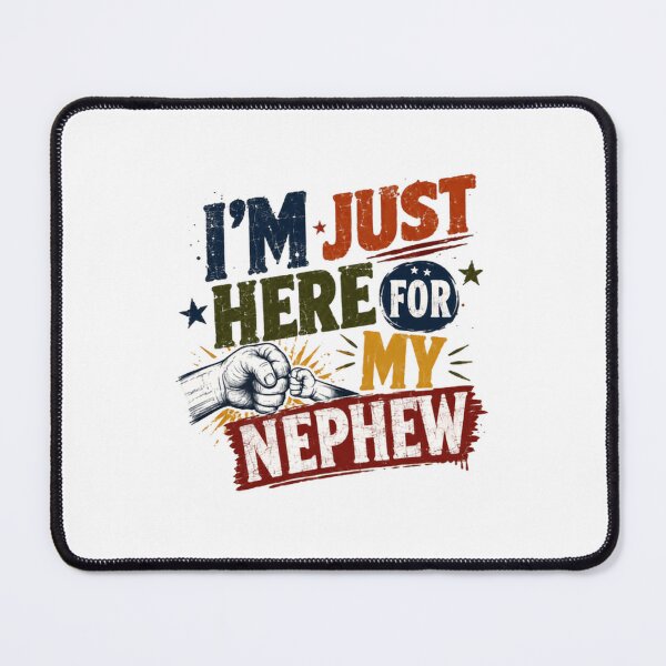 Item preview, I'm Just Here For My Nephew Uncle Aunt Family Love Proud Nephew Fan designed and sold by RetroMini2026.