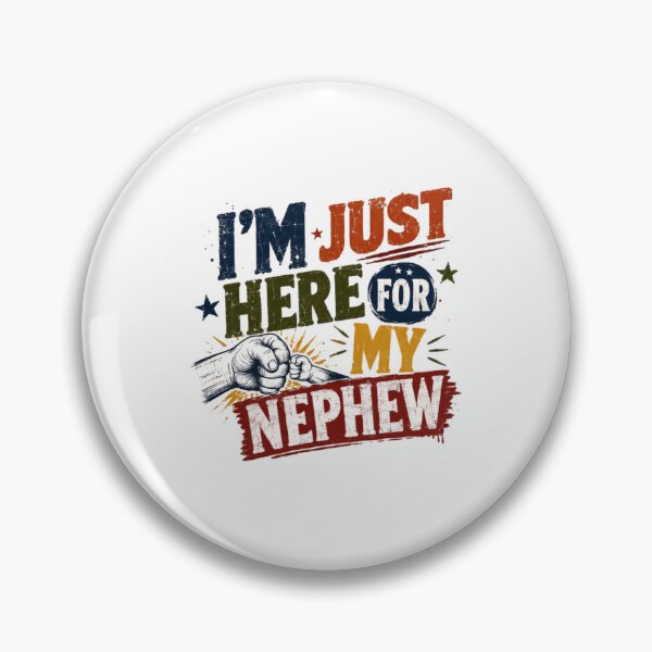 Item preview, I'm Just Here For My Nephew Uncle Aunt Family Love Proud Nephew Fan designed and sold by RetroMini2026.