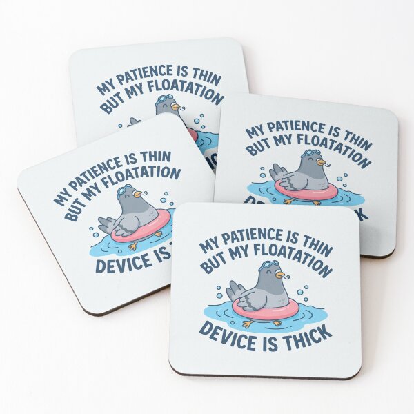 Item preview, My Patience Is Thin But My Floatation Device Is Thick designed and sold by Owcomm.