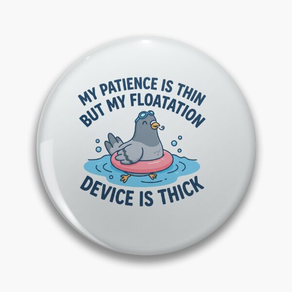 Item preview, My Patience Is Thin But My Floatation Device Is Thick designed and sold by Owcomm.