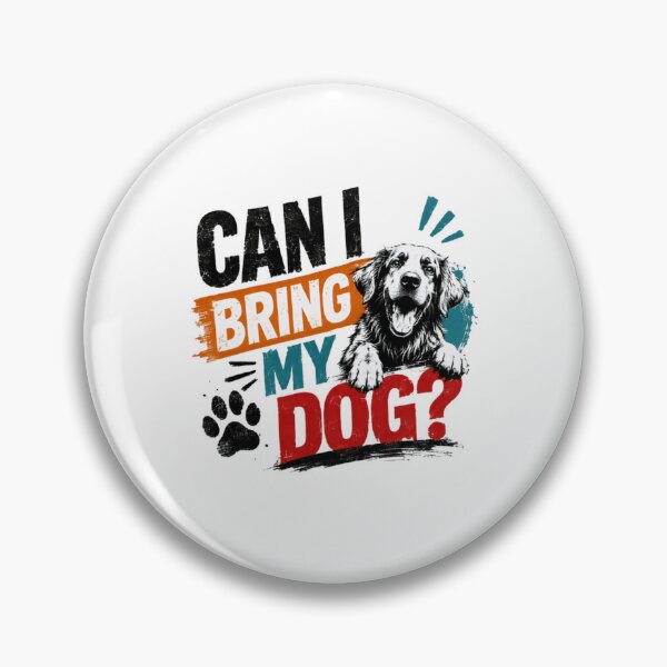 Item preview, Can I Bring My Dog Dog Lover Pet Owner Canine designed and sold by RetroMini2026.
