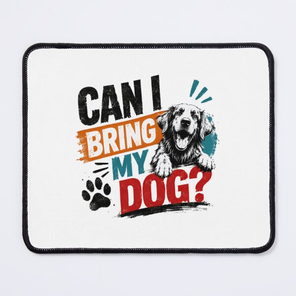 Item preview, Can I Bring My Dog Dog Lover Pet Owner Canine designed and sold by RetroMini2026.