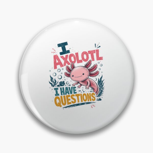 Item preview, I Axolotl I Have Questions Funny Axolotl Lover Amphibian designed and sold by RetroMini2026.