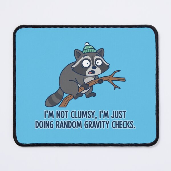 Item preview, Funny Raccoon Doing Random Gravity Checks designed and sold by Owcomm.