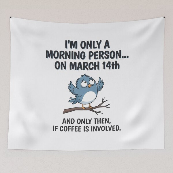 Item preview, Im Only A Morning Person On March 14th designed and sold by Owcomm.