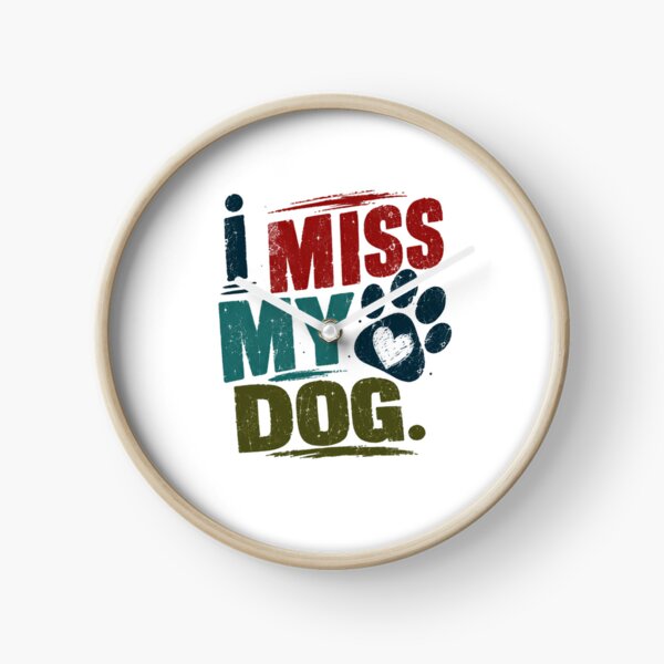 Item preview, I Miss My Dog Pet Owner Dog Lover Animal Companion designed and sold by RetroMini2026.