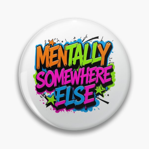Item preview, Mentally Somewhere Else. Funny Introvert Quote Typography.  Colorful Gen Z Meme Aesthetic Gift designed and sold by Aarvya Fashion Club ( A.F.C ).
