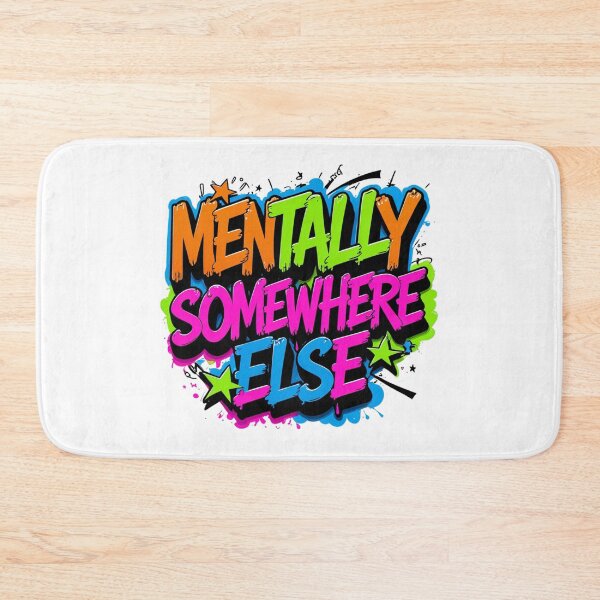 Item preview, Mentally Somewhere Else. Funny Introvert Quote Typography.  Colorful Gen Z Meme Aesthetic Gift designed and sold by Aarvya Fashion Club ( A.F.C ).