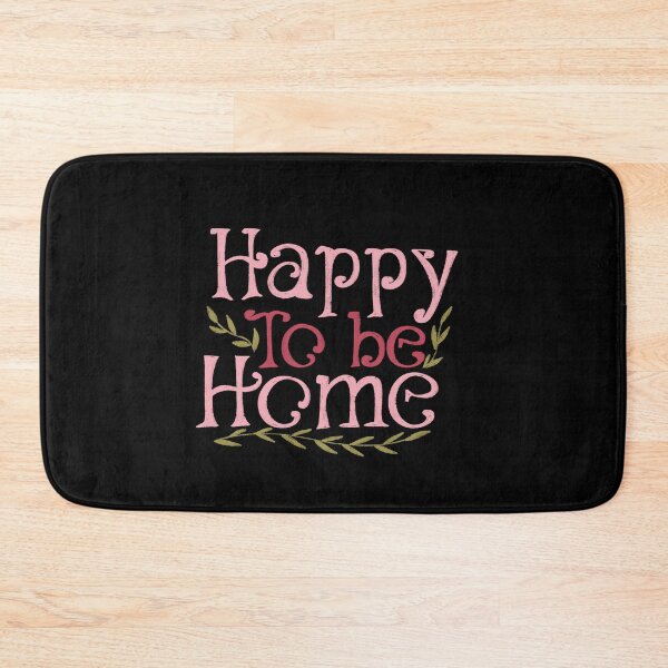 Item preview, Happy to be home designed and sold by pinkyfish1010.