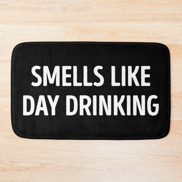 Item preview, Smells Like Day Drinking designed and sold by WhistleCloset.