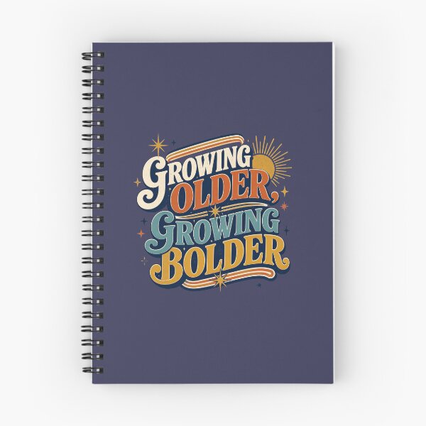 Item preview, Growing Older Growing Bolder Retro Quote | Positive Aging Women Over 40 Design designed and sold by Soft Strength Studio.