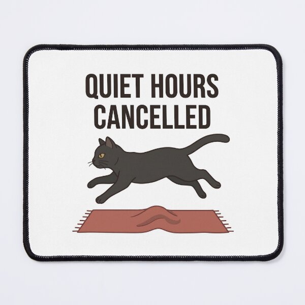 Item preview, Quiet Hours Cancelled designed and sold by Northbound Press.
