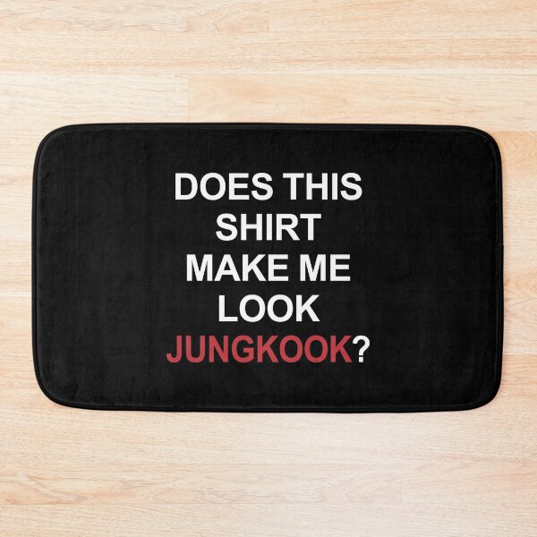 Item preview, Does This Shirt Make Me Look Jungkook? designed and sold by EunsooLee.