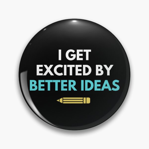 Item preview, I Get Excited by Better Ideas | Clever Minimal Typography T-Shirt designed and sold by TongTang.