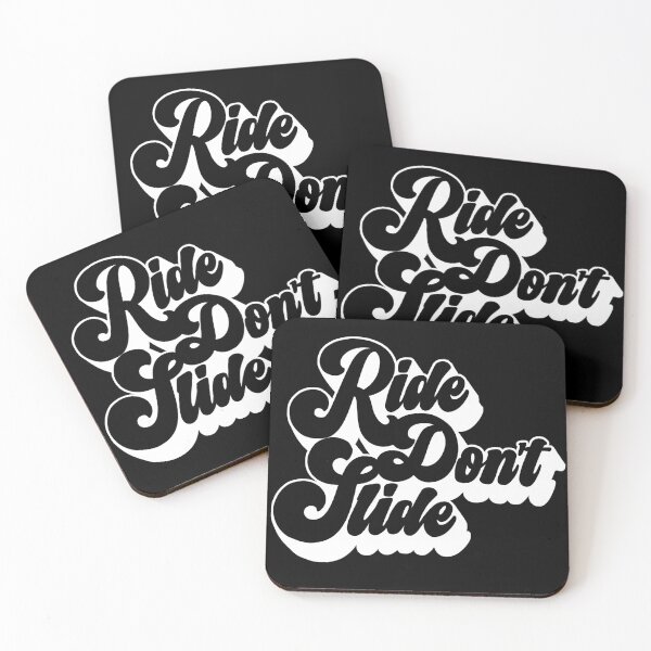 Item preview, RIDE DONT SLIDE designed and sold by shopAFD.