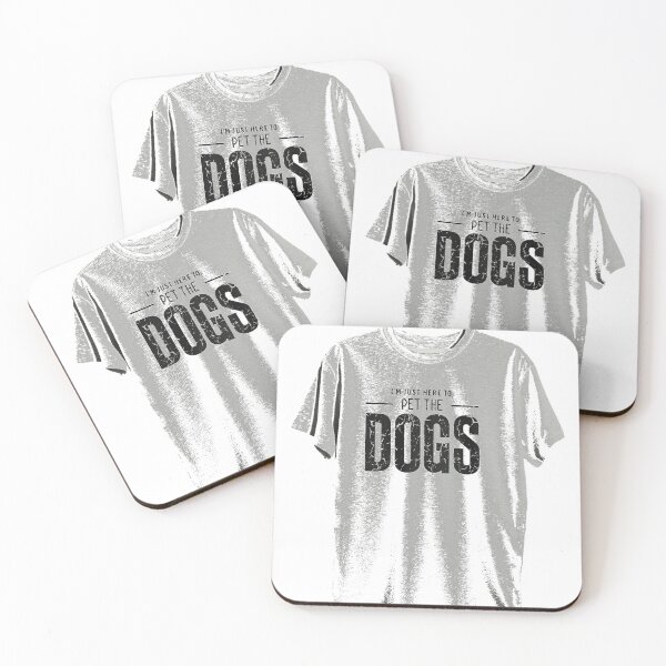 Item preview, Im Just Here To Pet The Dogs Funny Dog Lover designed and sold by lht6474.