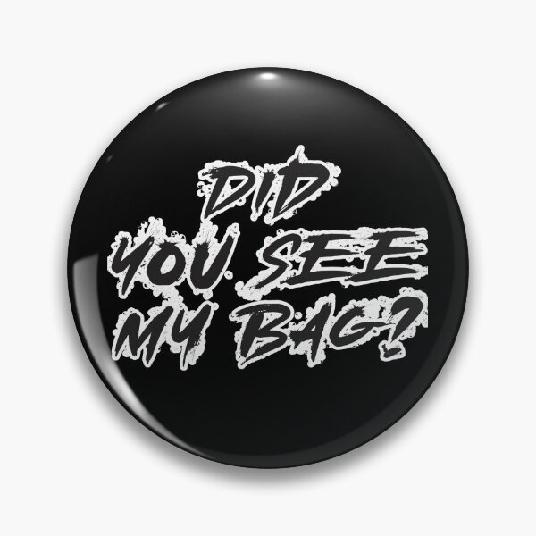 Item preview, Scribble Quote Did You See My Bag? designed and sold by Ninaa-Art.
