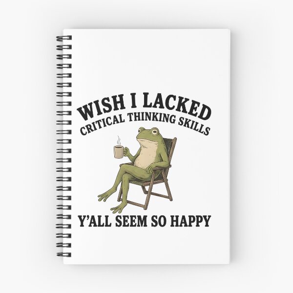 Item preview, Wish I Lacked Critical Thinking Skills Y'all Seem So Happy designed and sold by maple-moon.