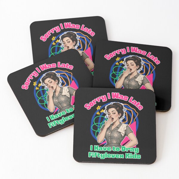Item preview, Sorry I Was Late I Have to Drag Fiftyleven Kids designed and sold by tellia-kallisto.