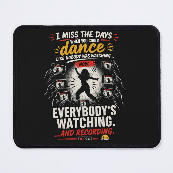 Item preview, I Miss the Days You Could Dance Like Nobody Was Watching... designed and sold by BlessedKaren.