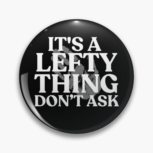 Item preview, Left‑Hand Statement Funny Southpaw Design designed and sold by Lasheets.