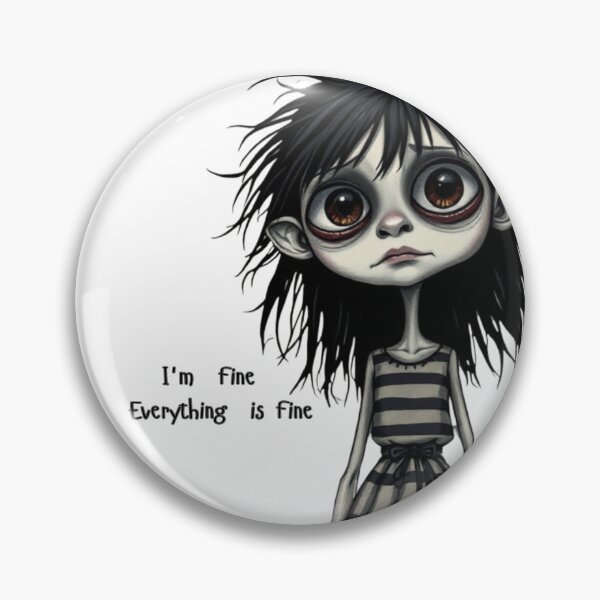 Item preview, I'm  fine  everything is  fine  designed and sold by Theweirdsista.