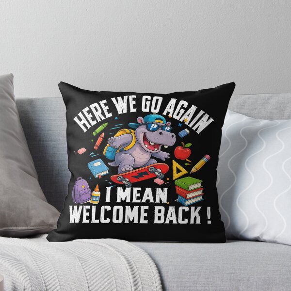 Item preview, Cute Hippo School Humor Here We Go Again Back To School Gift designed and sold by QuiteOrbit.