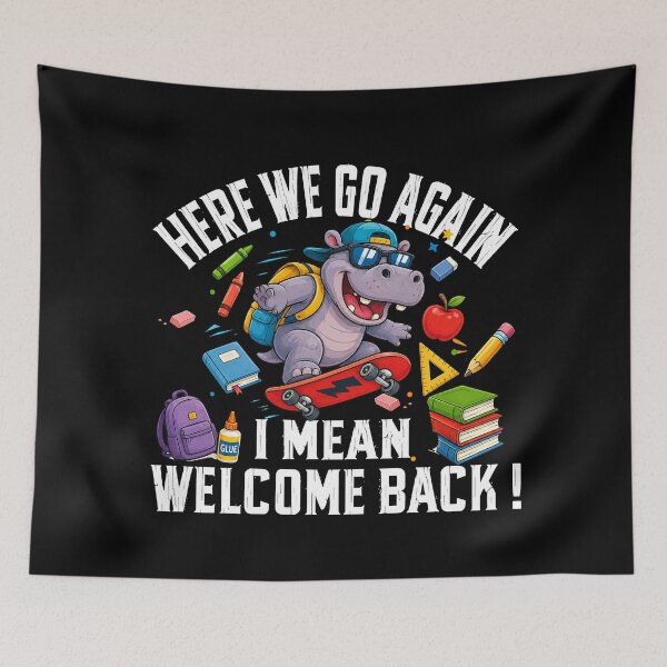 Item preview, Cute Hippo School Humor Here We Go Again Back To School Gift designed and sold by QuiteOrbit.
