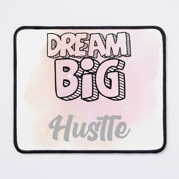Item preview, Dream Big Hustle Pink designed and sold by Loly-Press.
