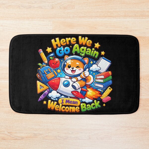 Item preview, Dog space Funny Here We Go Again Back To School Gift designed and sold by QuiteOrbit.