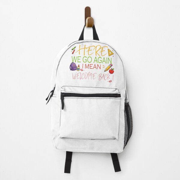 Item preview, Here We Go Again I Mean Welcome Back to School Funny Teacher designed and sold by QuiteOrbit.