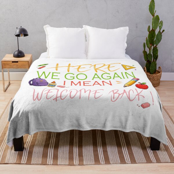 Item preview, Here We Go Again I Mean Welcome Back to School Funny Teacher designed and sold by QuiteOrbit.